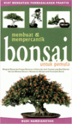 Membuat & Mempercantik Bonsai untuk Pemula